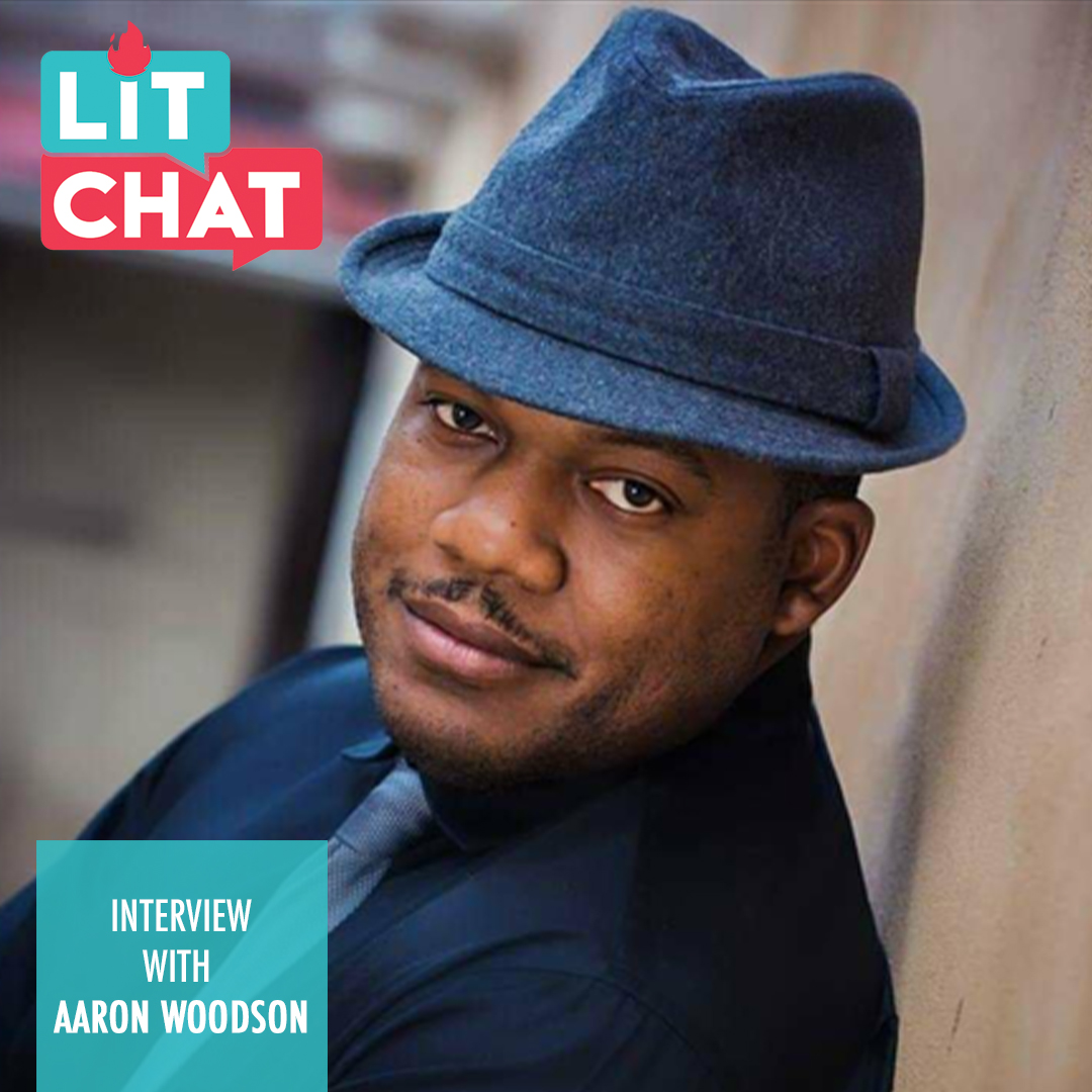 Lit Chat with Aaron Woodson