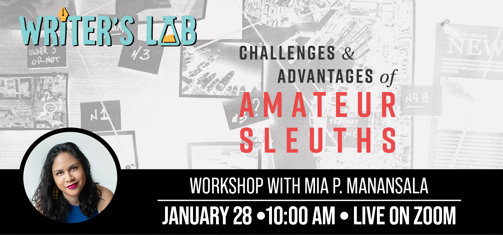 Writer's Lab: The Challenges and Advantages of Amateur Slueths workshop with Mia P. Manansala