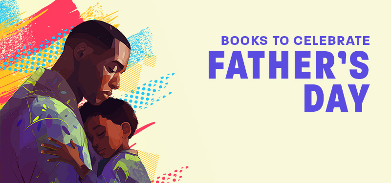 Books to celebrate Father's Day