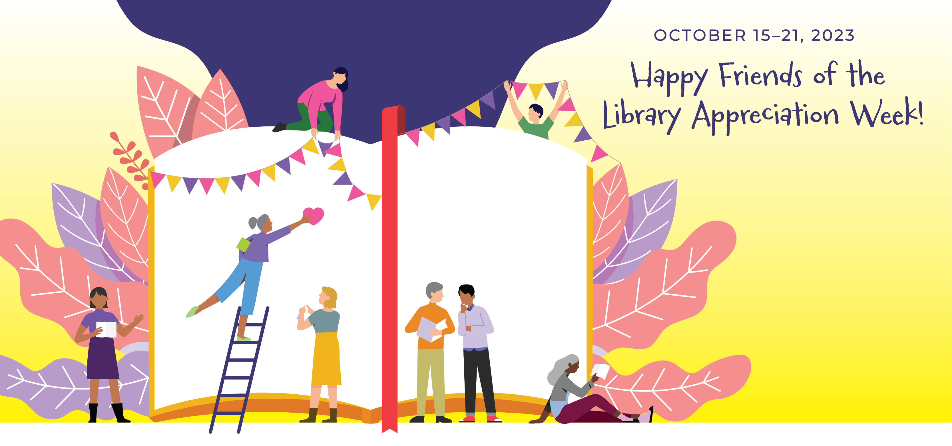 Graphic for Happy Friends of the Library Appreciation Week, October 15 through 21, 2023.