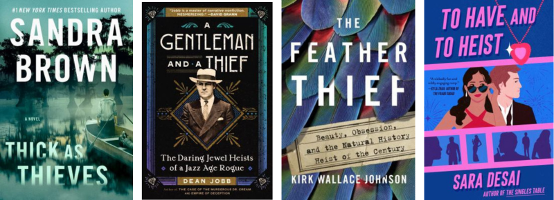 Book covers for Thick as Thieves, A Gentleman and a Thief, The Feather Thief, and To Have and to Heist