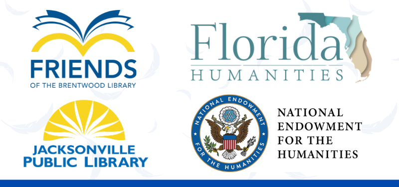 Friends of Brentwood Library, Jacksonville Public Library, Florida Humanities and National Endowment for the Humanities logos