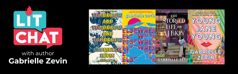 Lit Chat with Gabrielle Zevin. Image features several book covers.