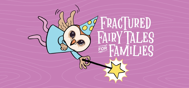 Fractured Fairy Tales for Families