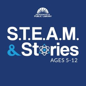 STEAM and Stories, ages 5-12