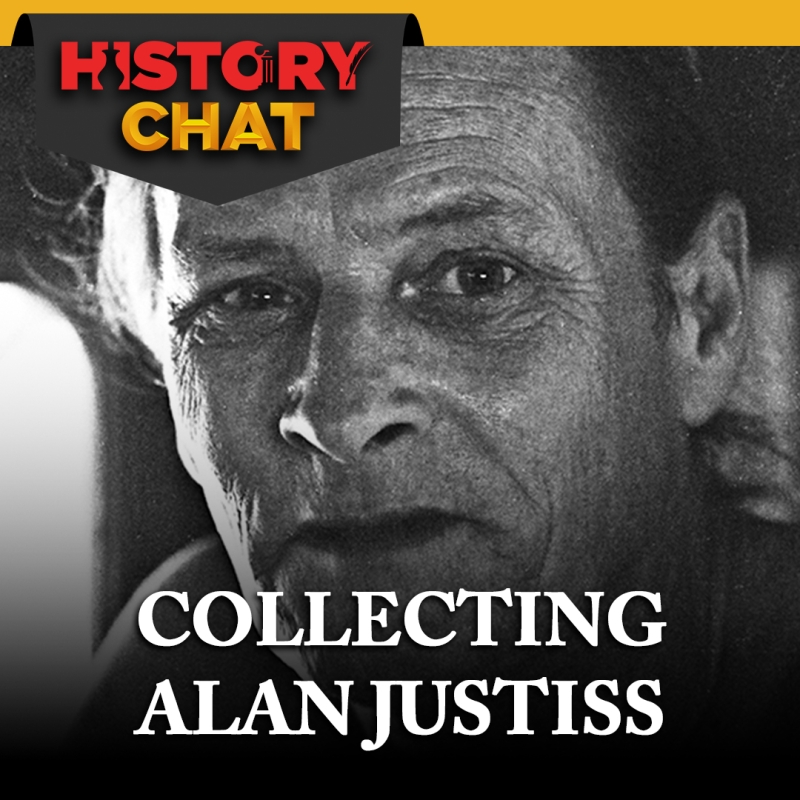 History Chat: Collecting Alan Justiss