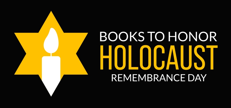 Books to Honor Holocaust Remembrance Day