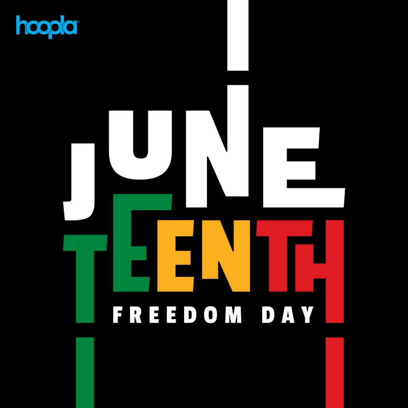 Juneteenth on Hoopla