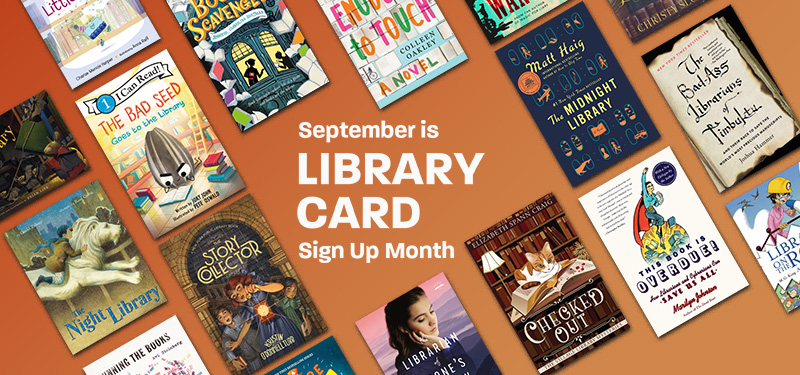 Library Card Sign up Month